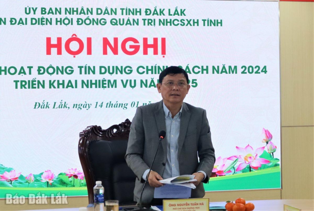 Trưởng Ban đại diện Hội đồng quản trị NHCSXH tỉnh Đắk Lắk Nguyễn Tuấn Hà phát biểu kết luận tại hội nghị.