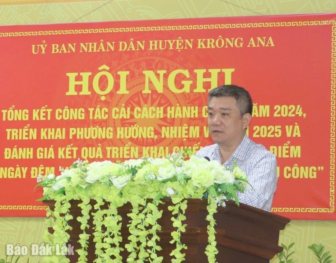 Phó Bí thư Huyện ủy, Chủ tịch UBND huyện Krông Ana Nguyễn Thanh Vũ đánh giá kết quả thực hiện