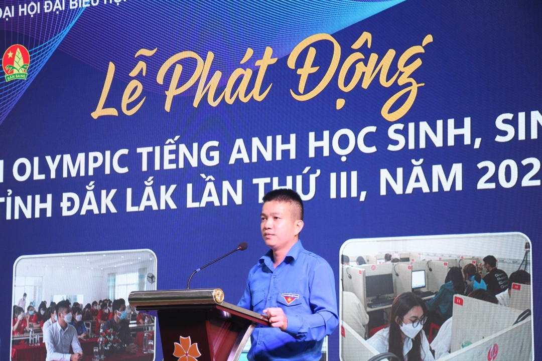 Tỉnh Đoàn, Hội Sinh viên Việt Nam tỉnh đã phát động Hội thi “Olympic tiếng Anh học sinh, sinh viên tỉnh Đắk Lắk lần thứ III, năm 2023”.