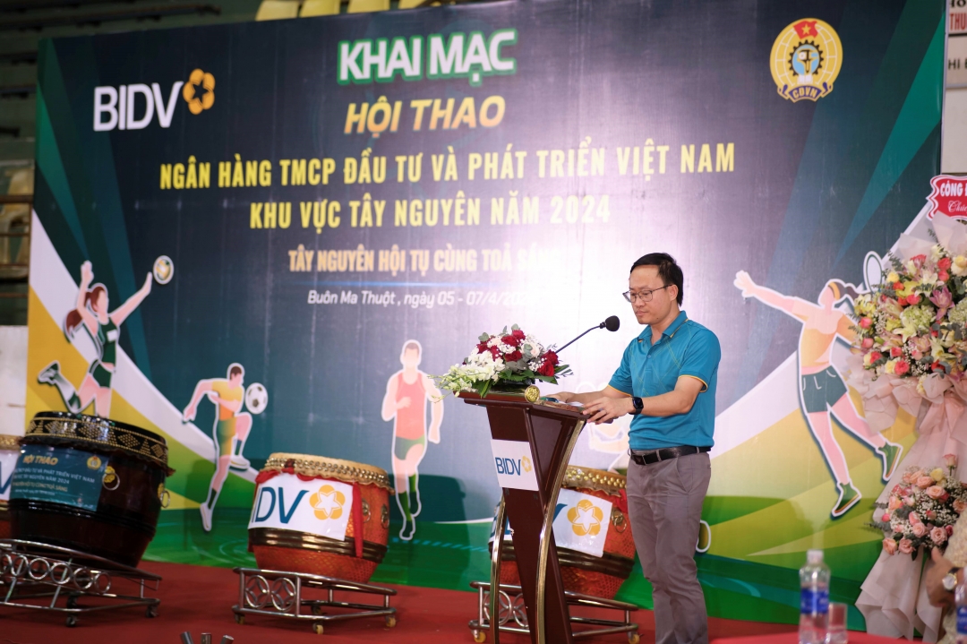 Đồng chí Nguyễn Danh Đức - Bí thư chi bộ, Giám đốc BIDV Ban Mê, Trưởng Ban tổ chức Hội thao khu vực Tây Nguyên năm 2024 phát biểu khai mạc Hội thao.