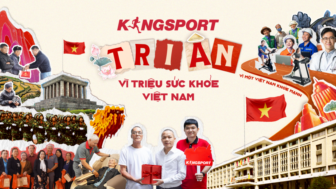 Kingsport lan tỏa thông điệp sống khỏe đến hàng triệu gia đình Việt qua chiến dịch “Tri ân vì triệu sức khỏe Việt Nam”.