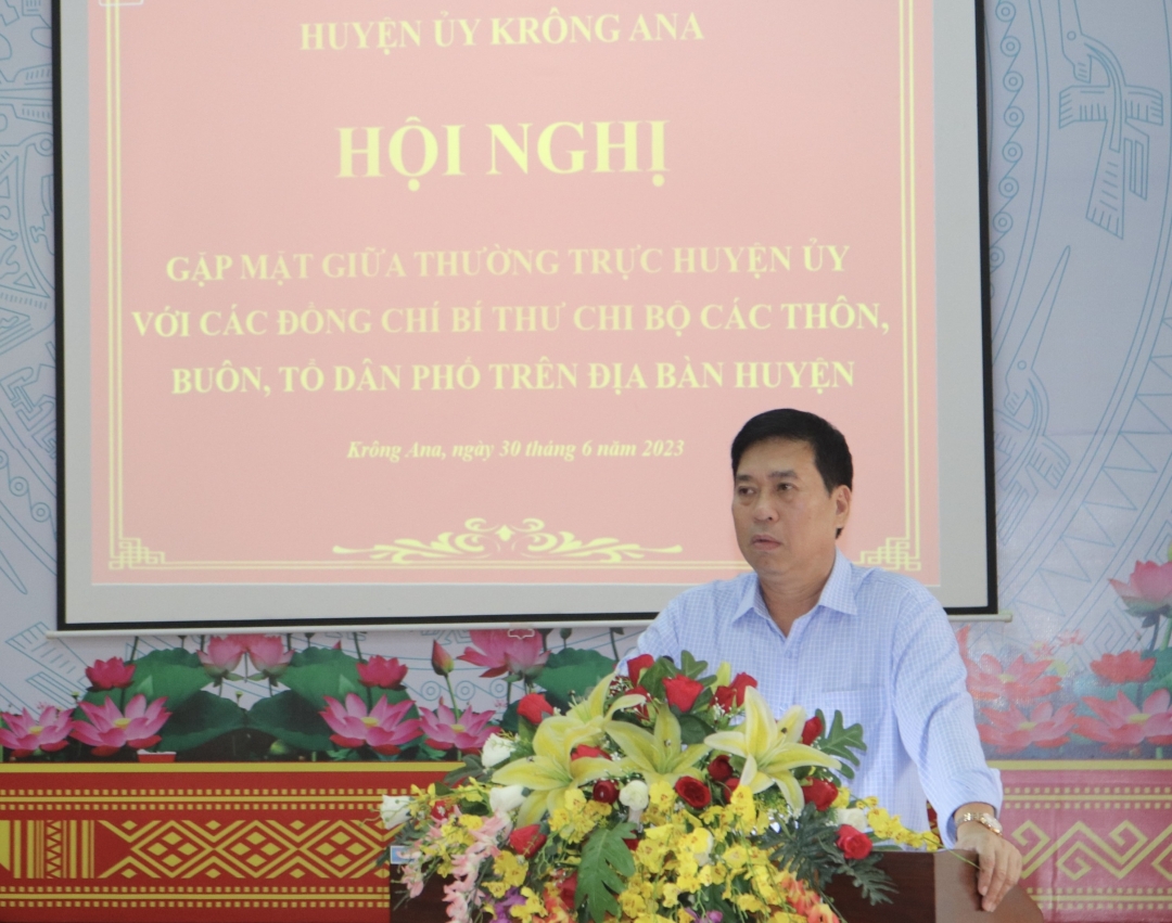 Bí thư Huyện ủy Krông Ana Nguyễn Kính phát biểu tại Hội nghị.