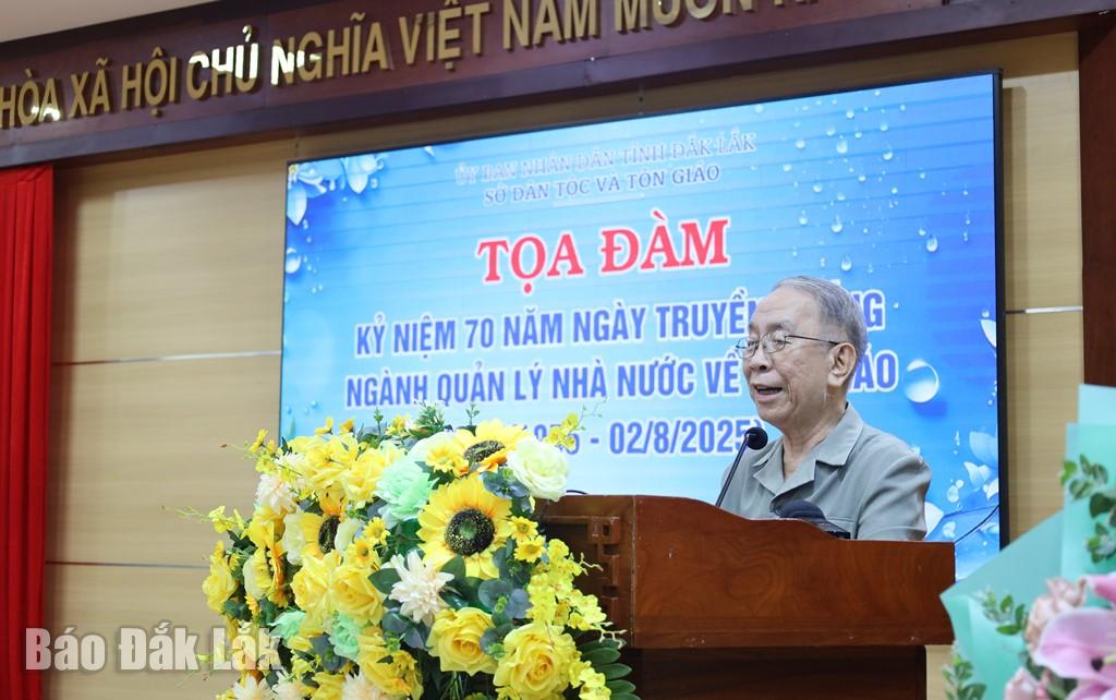 Ông Võ Tấn Tài, nguyên Trưởng Ban Tôn giáo, nguyên Vụ trưởng Vụ Dân tộc, Tôn giáo - Ban Chỉ đạo Tây Nguyên chia sẻ kinh nghiệm thực hiện công tác tôn giáo.