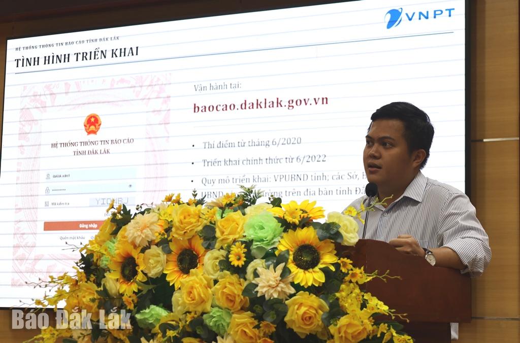 Đại diện VNPT Đắk Lắk phổ biến, hướng dẫn sử dụng Hệ thống thông tin báo cáo tỉnh Đắk Lắk.