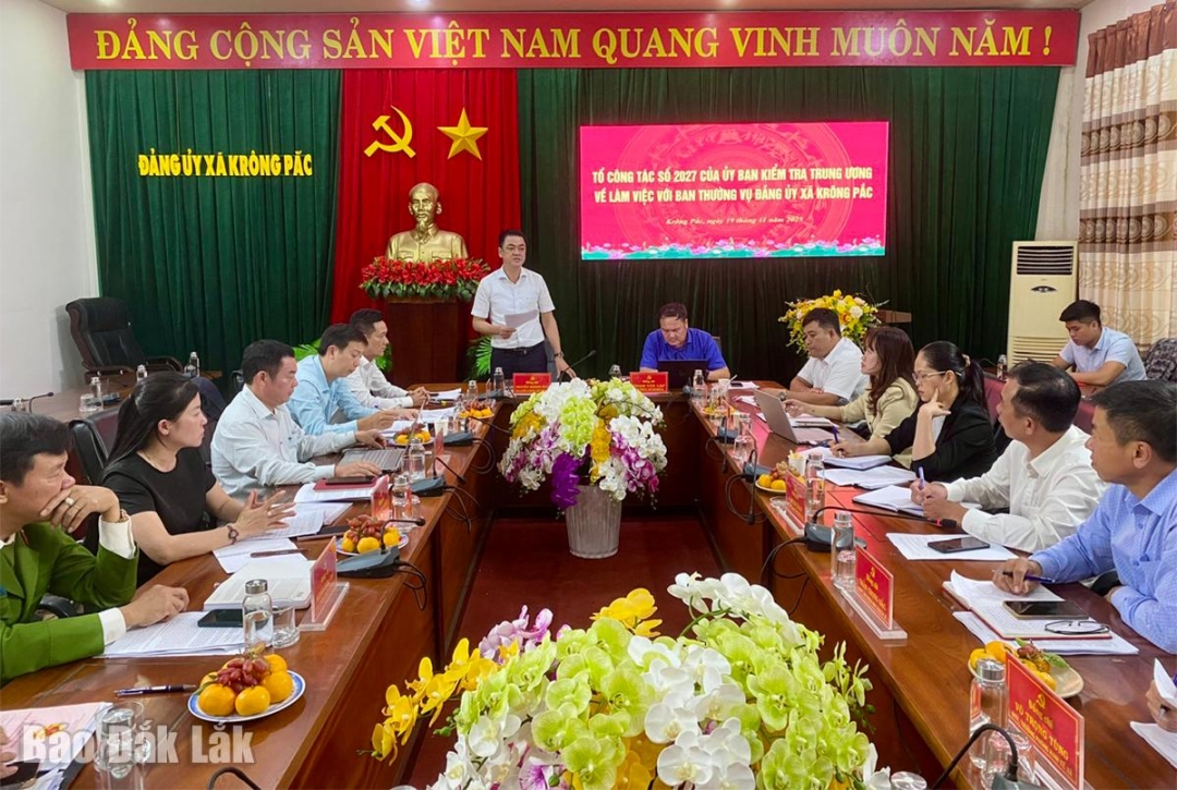 Tổ công tác 2027 của Ủy ban Kiểm tra Trung ương làm việc tại xã Krông Pắc.
