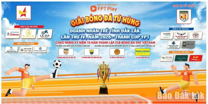 Giải bóng đá Tứ hùng Doanh nhân trẻ tỉnh Đắk Lắk tranh cúp FPT diễn ra ngày 22/3