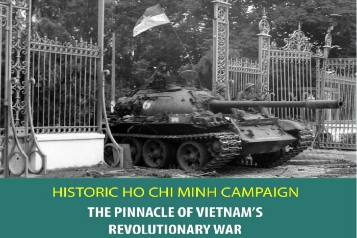 Historic Ho Chi Minh Campaign: The pinnacle of Vietnam’s revolutionary war