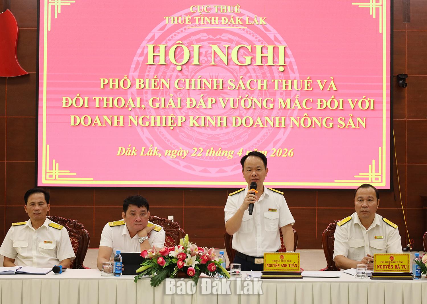Trưởng Thuế tỉnh Đắk Lắk Nguyễn Anh Tuấn phát biểu tại hội nghị.