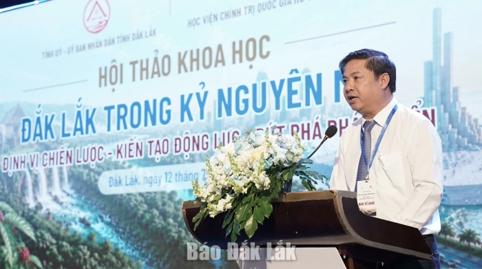 Chuyển hóa các luận cứ khoa học thành động lực đưa Đắk Lắk bứt phá trong kỷ nguyên mới