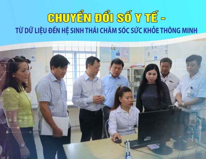 Chuyển đổi số y tế  - Từ dữ liệu đến hệ sinh thái chăm sóc sức khỏe thông minh