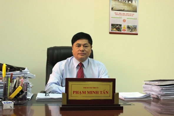 Phó Bí thư Thường trực Tỉnh ủy Phạm Minh Tấn.