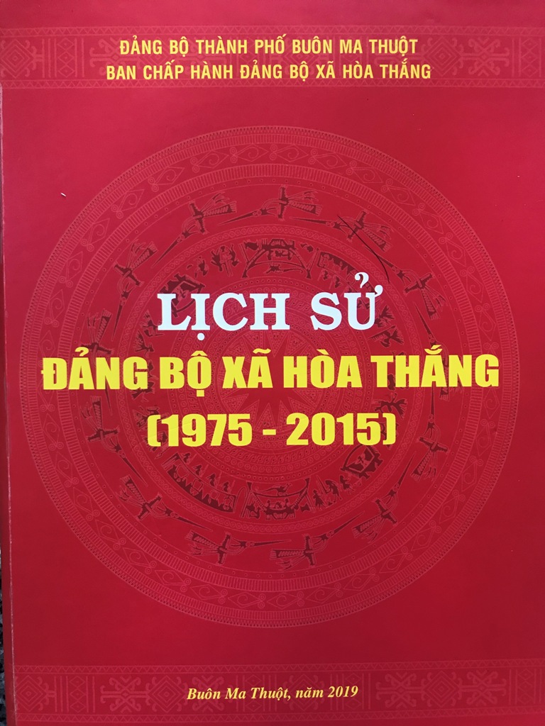 Bìa cuốn Lịch sử Đảng bộ xã Hòa Thắng giai đoạn 1975 - 2015