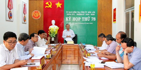 Kỳ họp thứ 78 của UBKT Tỉnh ủy nhiệm kỳ 2015 - 2020.